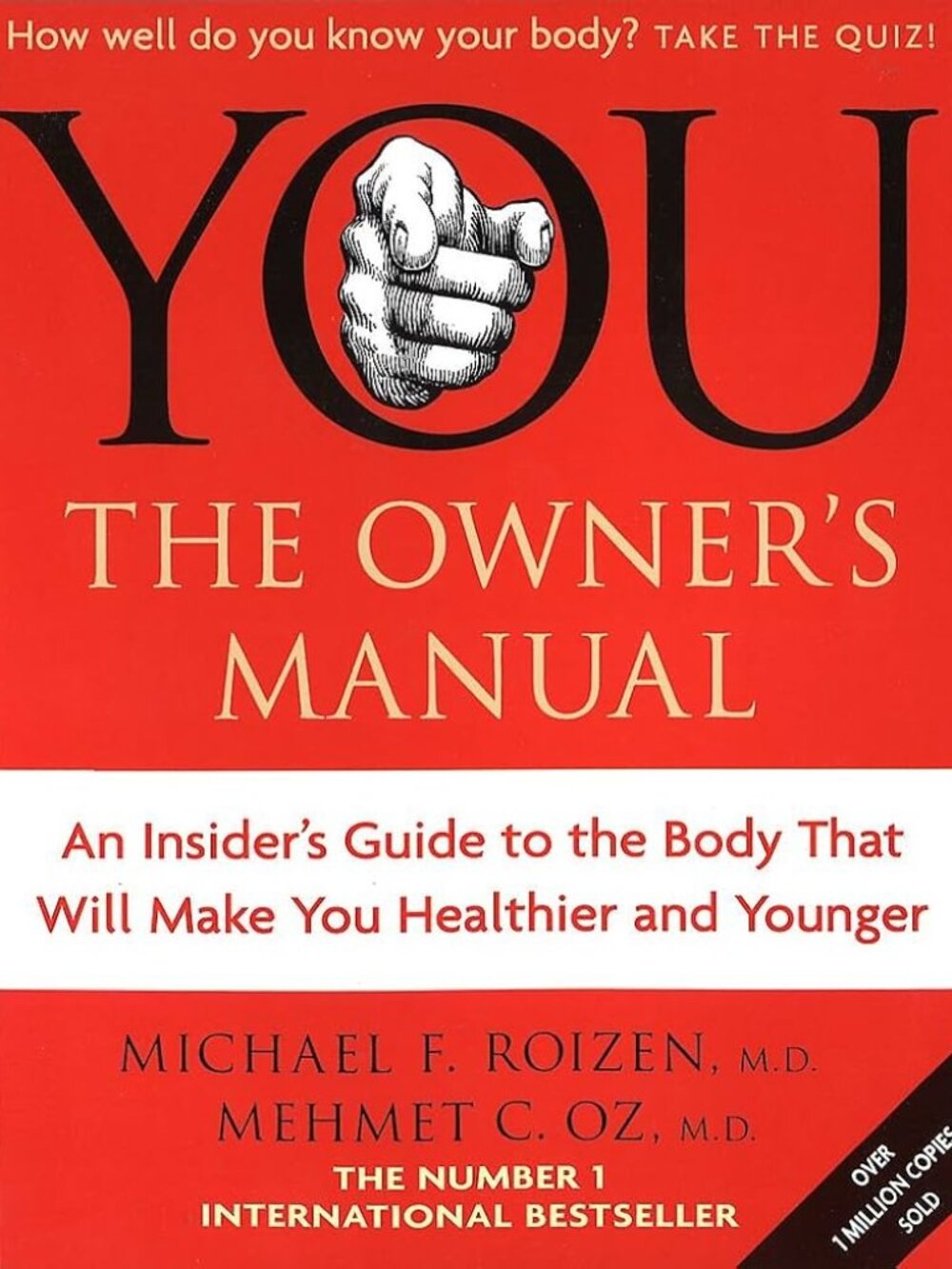 You - The Owner's Manual - An Insider's Guide To The Body-Hardcover